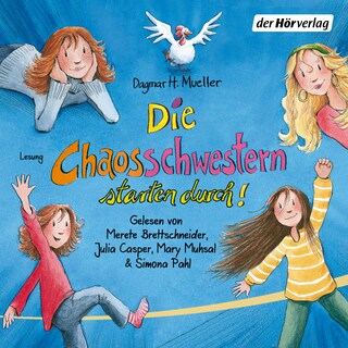 Die Chaosschwestern starten durch! als Hörbuch