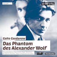 Das Phantom des Alexander Wolf
