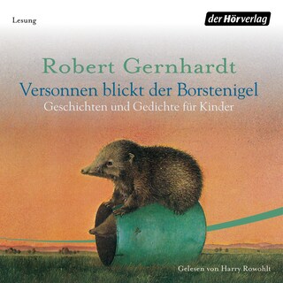 Versonnen blickt der Borstenigel als Hörbuch