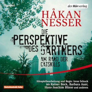 Die Perspektive des Gärtners als Hörbuch