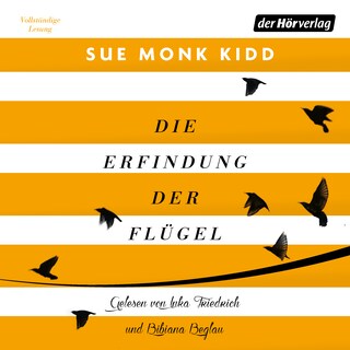 Die Erfindung der Flügel als Hörbuch