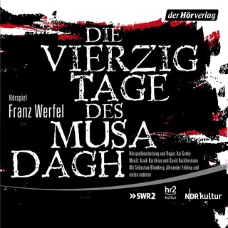 Die vierzig Tage des Musa Dagh als Hörbuch