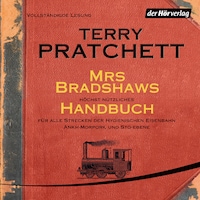 Mrs Bradshaws höchst nützliches Handbuch für alle Strecken der Hygienischen Eisenbahn Ankh-Morpork und Sto-Ebene