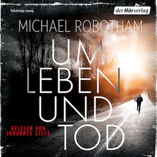 Um Leben und Tod als Hörbuch