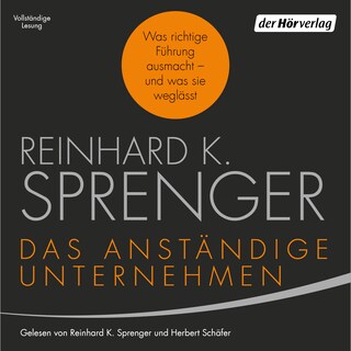 Das anständige Unternehmen als Hörbuch