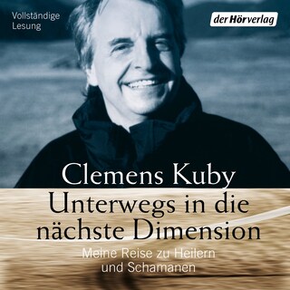 Unterwegs in die nächste Dimension als Hörbuch