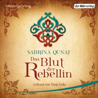 Das Blut der Rebellin als Hörbuch