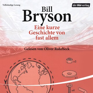 Eine kurze Geschichte von fast allem als Hörbuch