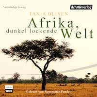 Afrika - Dunkel lockende Welt