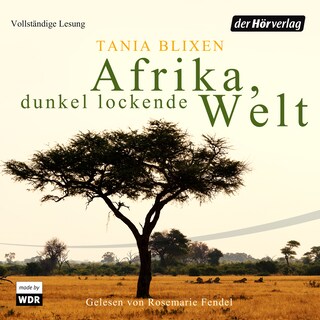 Afrika - Dunkel lockende Welt als Hörbuch