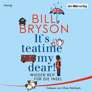 It’s teatime, my dear! als Hörbuch