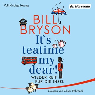 It’s teatime, my dear! als Hörbuch