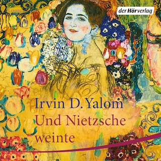 Und Nietzsche weinte als Hörbuch