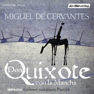 Don Quixote von la Mancha als Hörbuch
