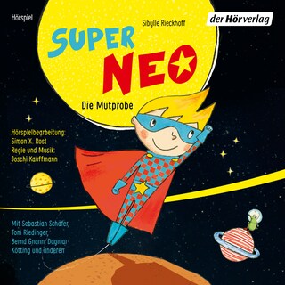 Super Neo - Die Mutprobe als Hörbuch