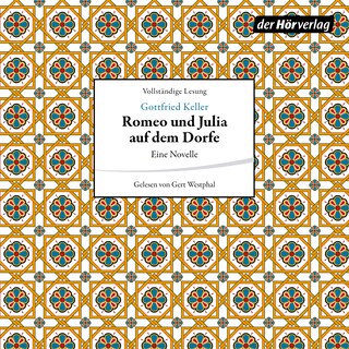 Romeo und Julia auf dem Dorfe als Hörbuch