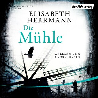 Die Mühle als Hörbuch