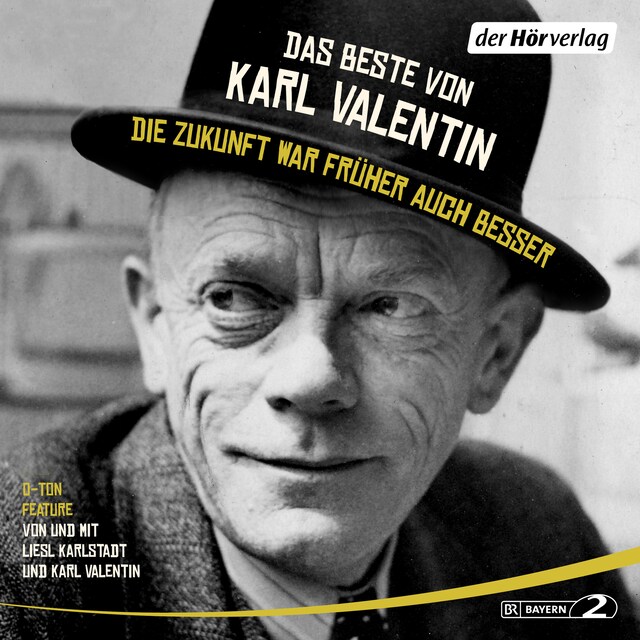 Buchcover für Das Beste von Karl Valentin. Die Zukunft war früher auch besser