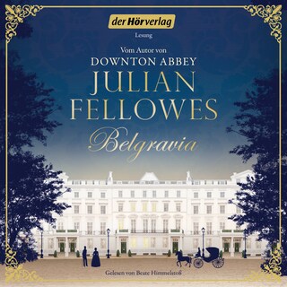Belgravia als Hörbuch