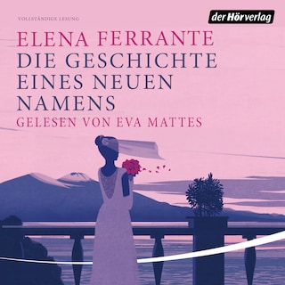 Die Geschichte eines neuen Namens als Hörbuch