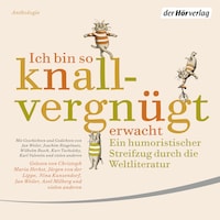 Ich bin so knallvergnügt erwacht