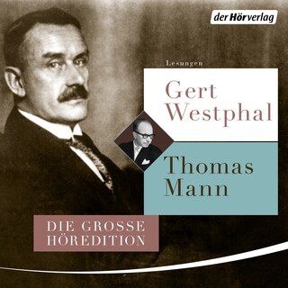 Gert Westphal liest Thomas Mann als Hörbuch