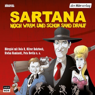 Sartana - noch warm und schon Sand drauf als Hörbuch