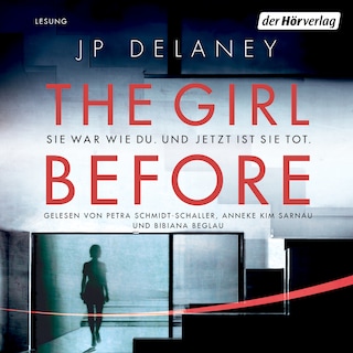 The Girl Before - Sie war wie du. Und jetzt ist sie tot. als Hörbuch