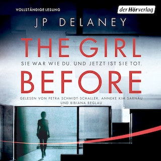 The Girl Before - Sie war wie du. Und jetzt ist sie tot. als Hörbuch
