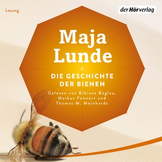 Die Geschichte der Bienen als Hörbuch