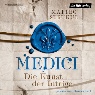 Medici. Die Kunst der Intrige als Hörbuch