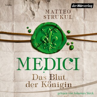 Medici. Das Blut der Königin als Hörbuch