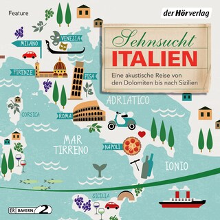 Sehnsucht Italien als Hörbuch