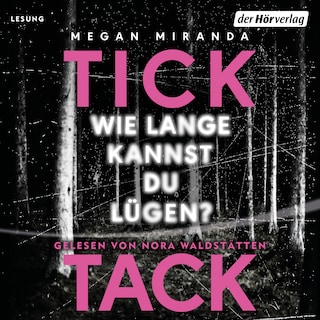 TICK TACK - Wie lange kannst du lügen? als Hörbuch