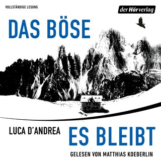 Das Böse, es bleibt als Hörbuch
