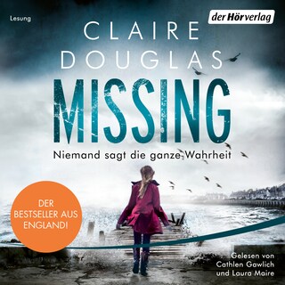 Missing - Niemand sagt die ganze Wahrheit als Hörbuch