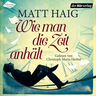 Wie man die Zeit anhält als Hörbuch