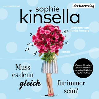 Muss es denn gleich für immer sein? als Hörbuch