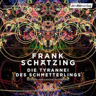 Die Tyrannei des Schmetterlings als Hörbuch