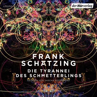 Die Tyrannei des Schmetterlings als Hörbuch