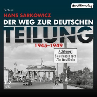 Der Weg zur deutschen Teilung als Hörbuch