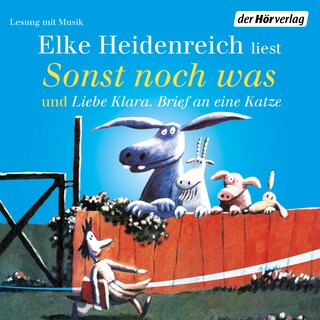 Sonst noch was/Liebe Klara. Brief an eine Katze als Hörbuch
