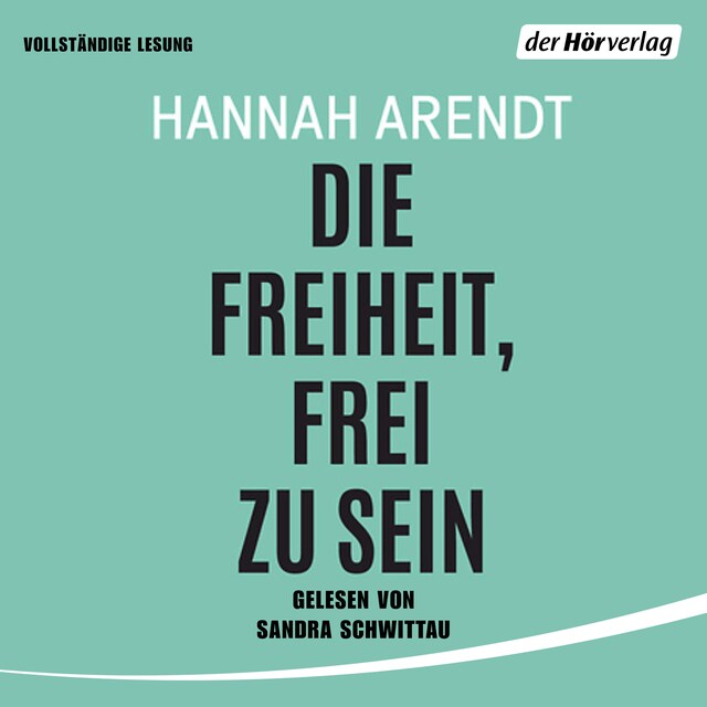 Buchcover für Die Freiheit, frei zu sein