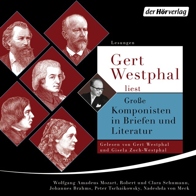 Buchcover für Gert Westphal liest: Große Komponisten in Briefen und Literatur