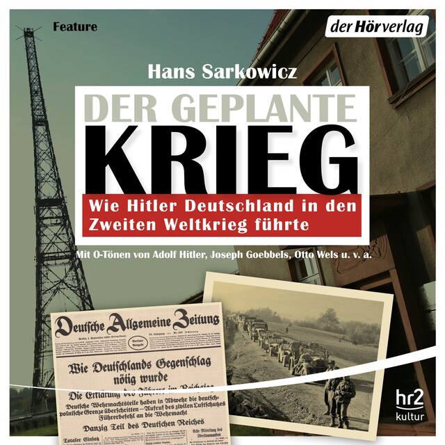 Buchcover für Der geplante Krieg - wie Hitler Deutschland in den Zweiten Weltkrieg führte