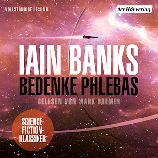 Bedenke Phlebas als Hörbuch