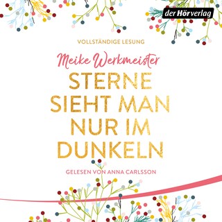 Sterne sieht man nur im Dunkeln als Hörbuch