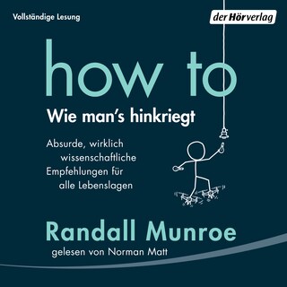 HOW TO - Wie man's hinkriegt als Hörbuch