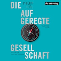 Die aufgeregte Gesellschaft