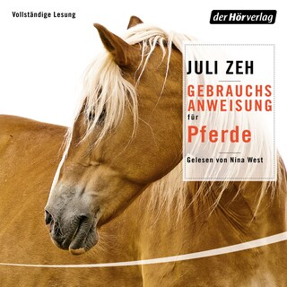 Gebrauchsanweisung für Pferde als Hörbuch